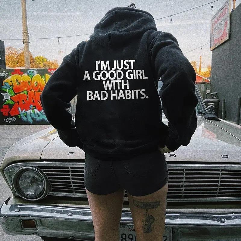 Im Just A Good Girl With Bad Habits Baskılı Unisex Oversize Hoodie