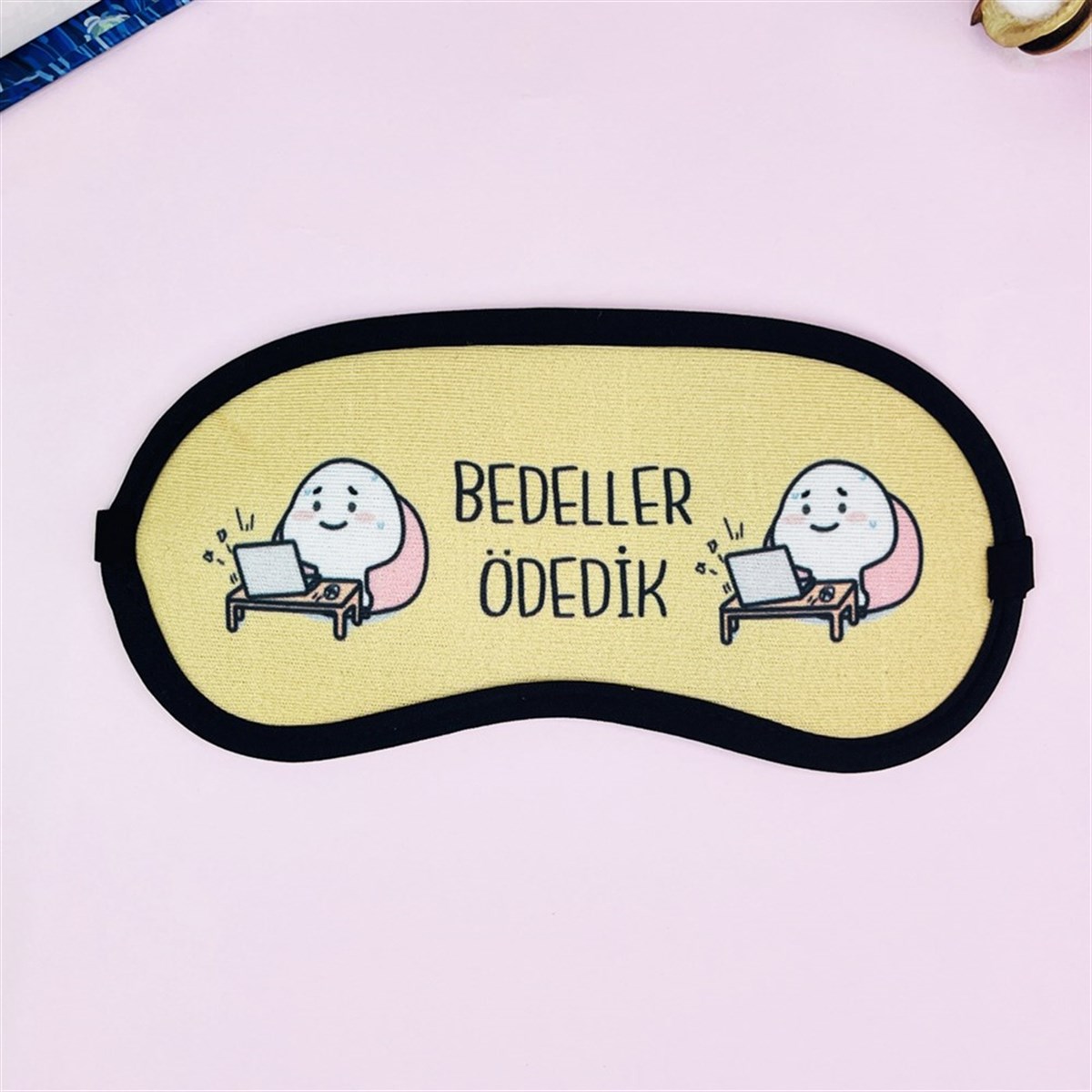 Touz Bedeller Ödedik Tasarımlı Uyku Bandı