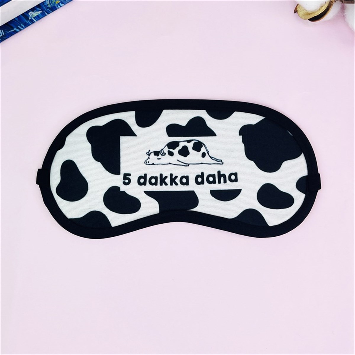 Touz İnek 5 Dakka Daha Tasarımlı Uyku Bandı