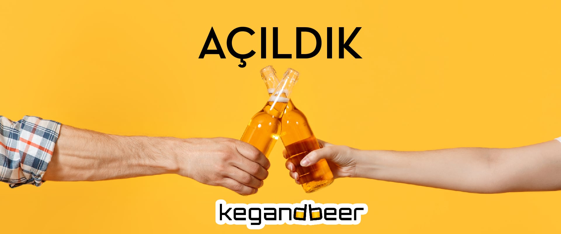 Açıldık