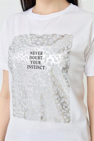 7009 NEVER DOUBT YOUR INSTINCT YAZILI TSHIRT