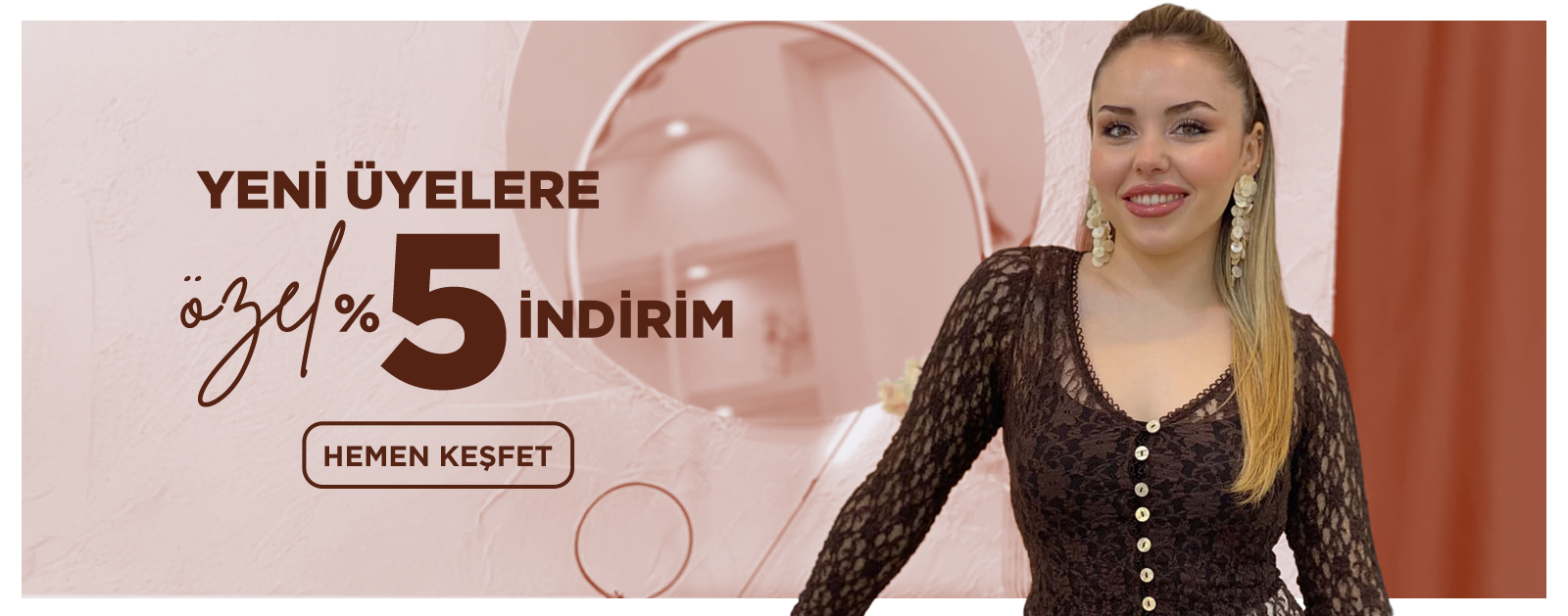 Yeni Üyelere Özel %5 İndirim!