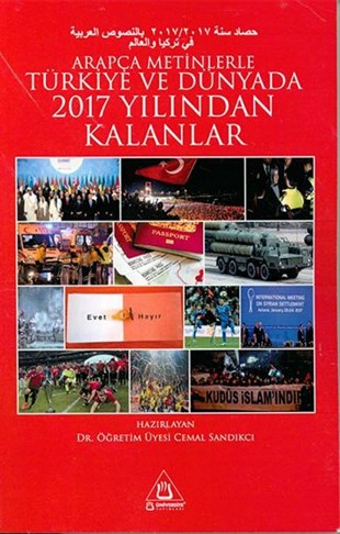Arapça Metinlerle Türkiye Ve Dünyada 2017 Yılından Kalanlar