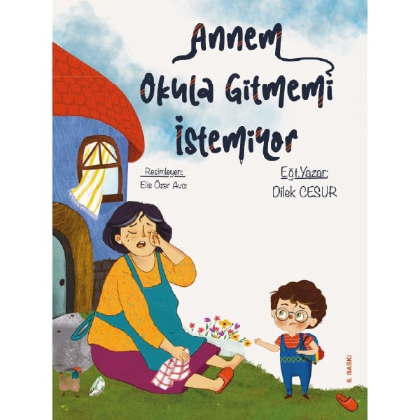 ANNEM OKULA GİTMEMİ İSTEMİYOR - DİLEK CESUR