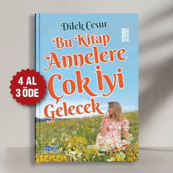 BU KİTAP ANNELERE ÇOK İYİ GELECEK - DİLEK CESUR