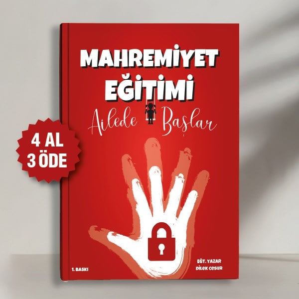 MAHREMİYET EĞİTİMİ AİLEDE BAŞLAR - DİLEK CESUR