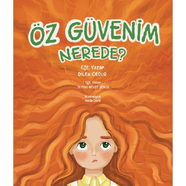 ÖZ GÜVENİM NERDE? - DİLEK CESUR