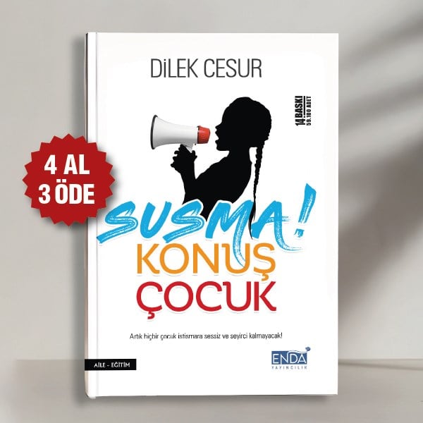 SUSMA KONUŞ ÇOCUK - DİLEK CESUR