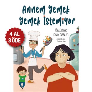 ANNEM YEMEK YEMEK İSTEMİYOR - DİLEK CESUR