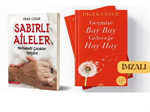 Geçmişe Bay Bay Geleceğe Hay Hay-Sabırlı Aileler Merhametli Çocuklar Yetiştirir