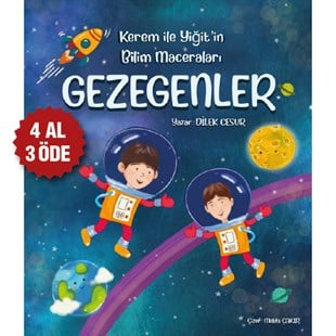 KEREM VE YİĞİT'İN BİLİM MACERALARI - GEZEGENLER - DİLEK CESUR