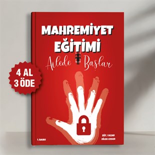 MAHREMİYET EĞİTİMİ AİLEDE BAŞLAR - DİLEK CESUR