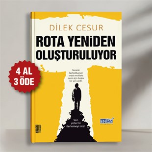 ROTA YENİDEN OLUŞTURULUYOR - DİLEK CESUR