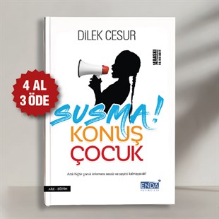 SUSMA KONUŞ ÇOCUK - DİLEK CESUR