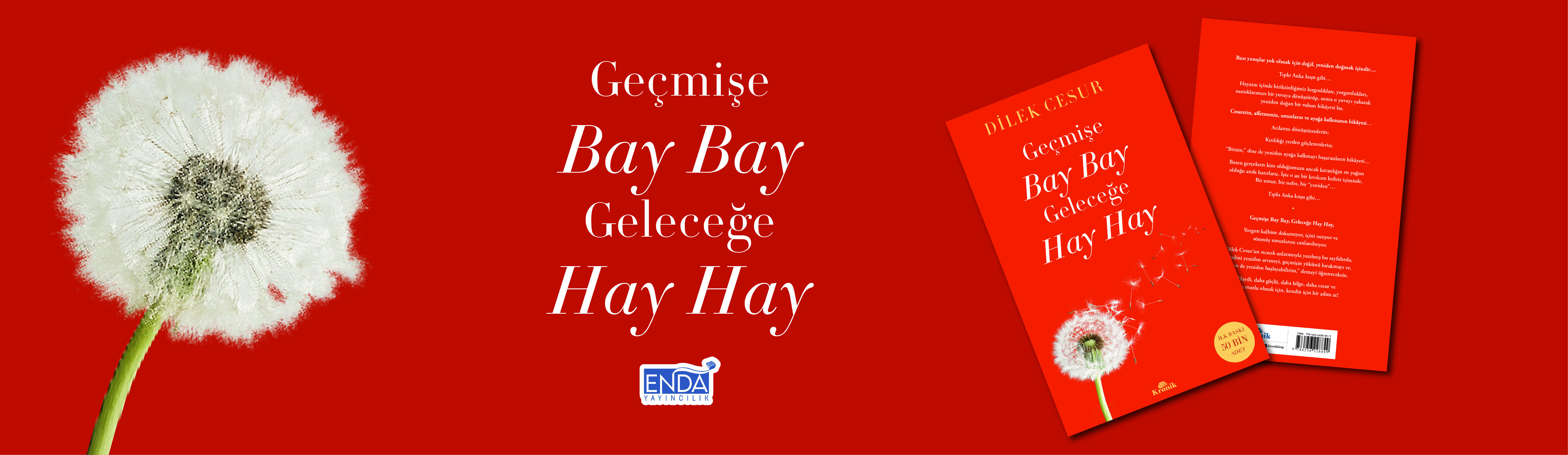 geçmişe bay bay geleceğe hay hay