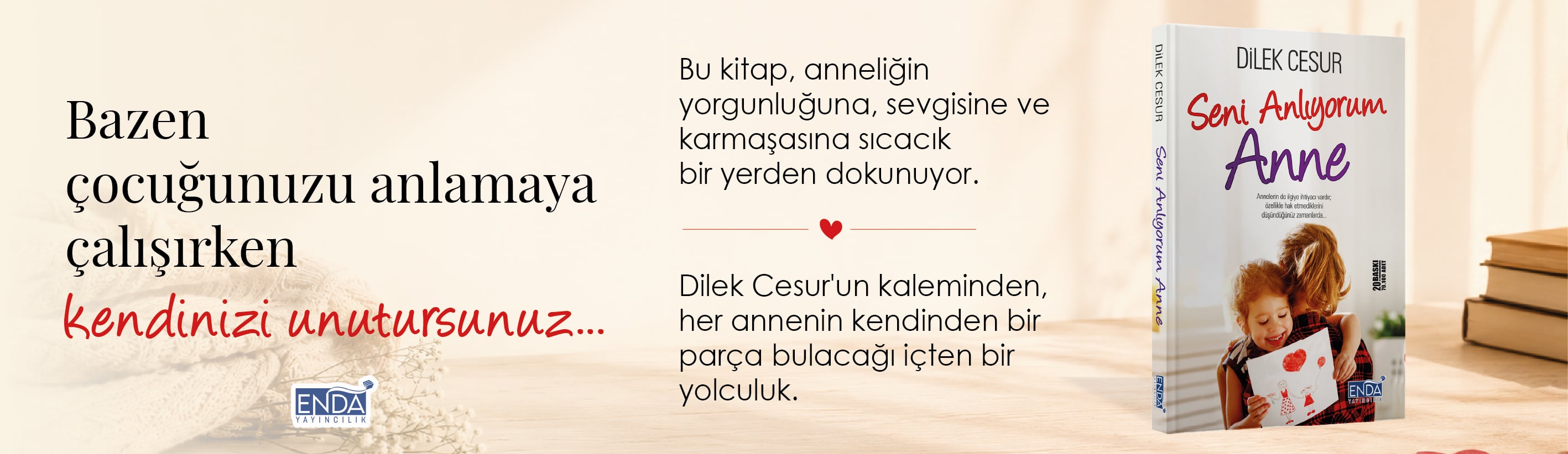 seni anlıyorum anne