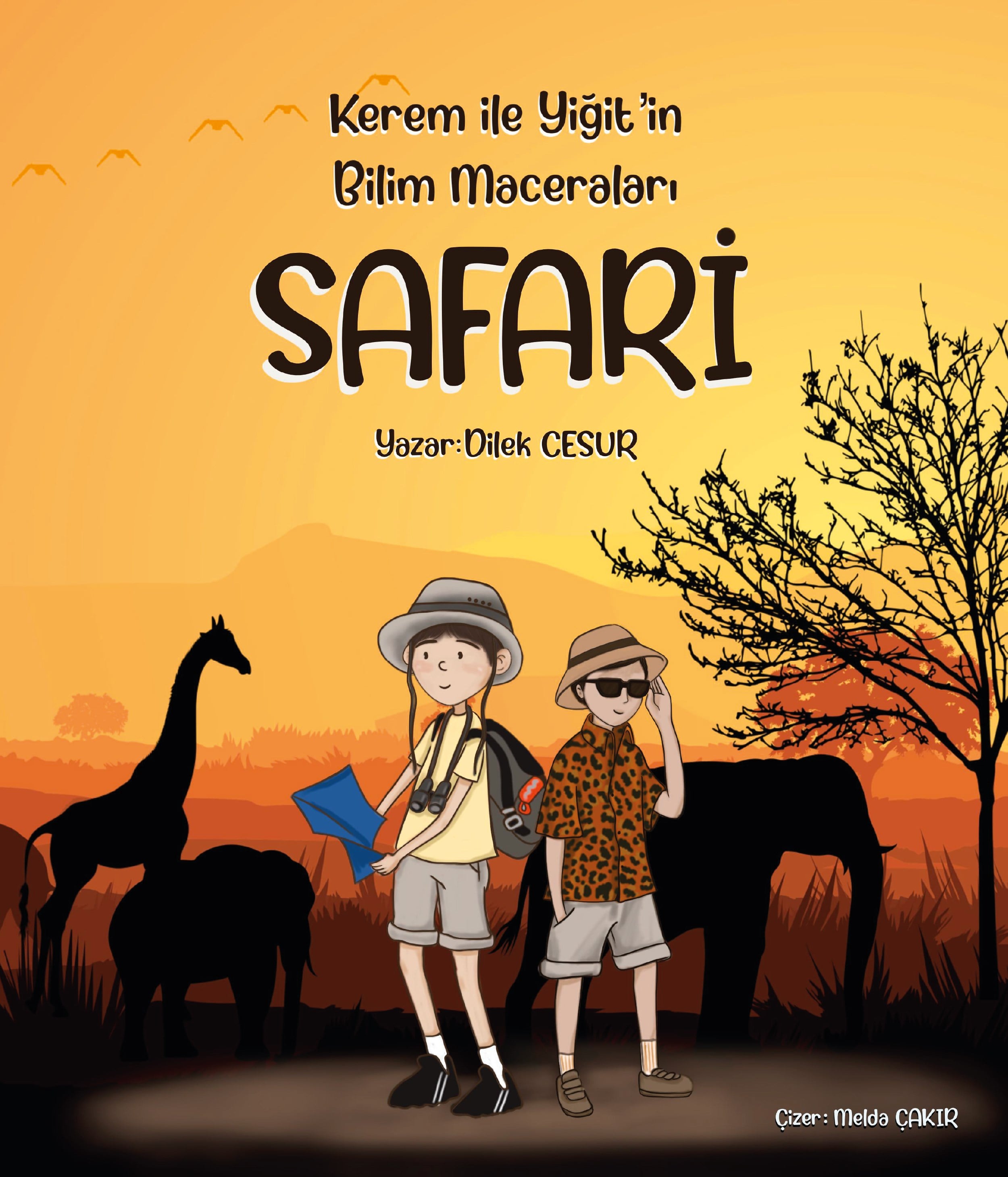  Dilek Cesur- Kerem ve Yiğit'in Bilim Maceraları- SAFARİ -Hikaye Kitabı