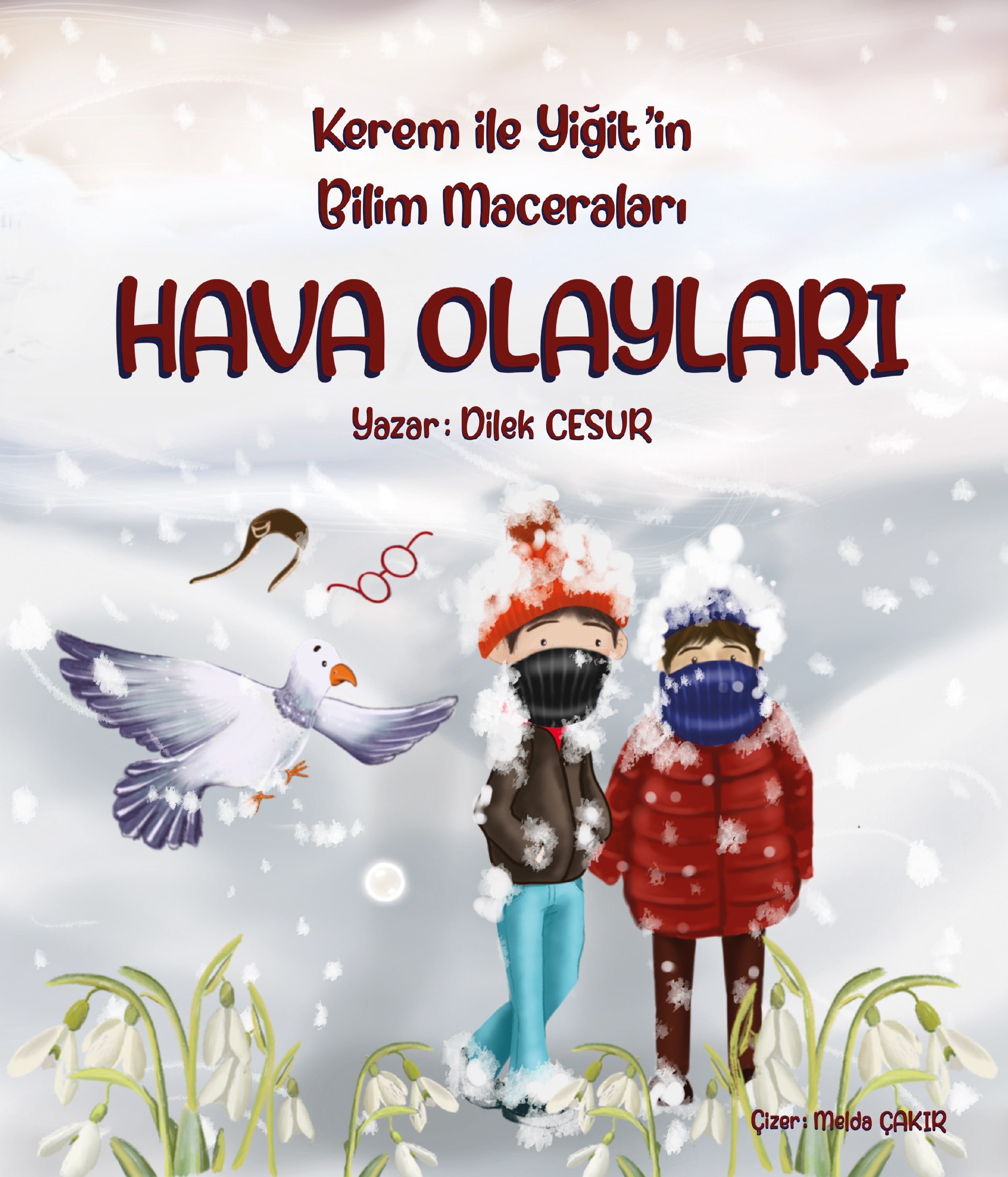  Dilek Cesur- Kerem ve Yiğit'in Bilim Maceraları- HAVA OLAYLARI -Hikaye Kitabı