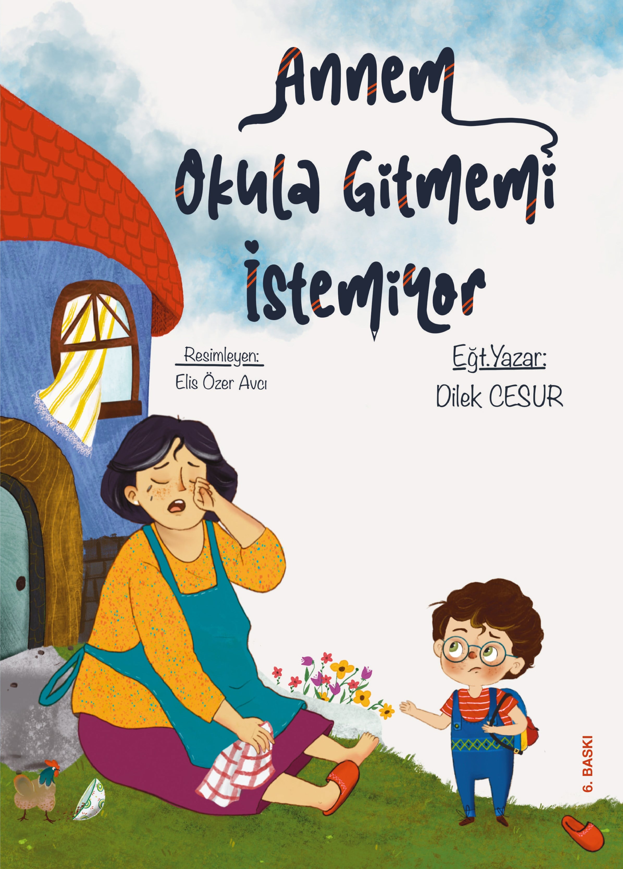 ANNEM OKULA GİTMEMİ İSTEMİYOR