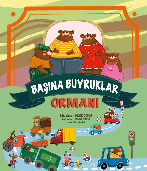 BAŞINA BUYRUKLAR ORMANI - DİLEK CESUR - MÜJDE YANIK