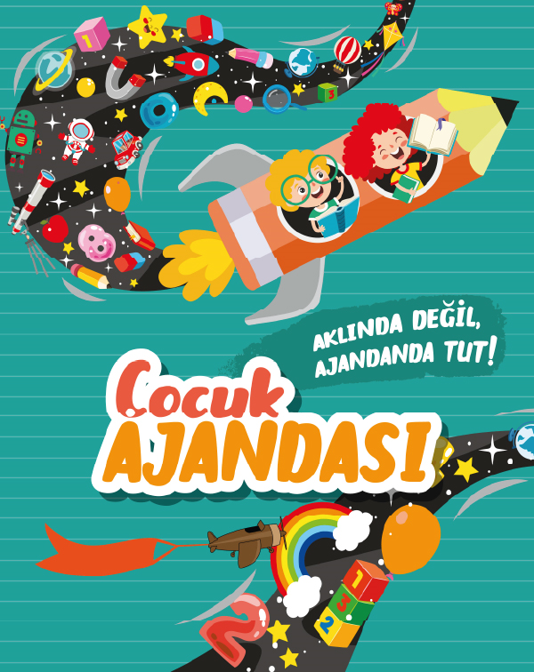 ÇOCUK AJANDASI-AKLINDA DEĞİL AJANDANDA TUT!