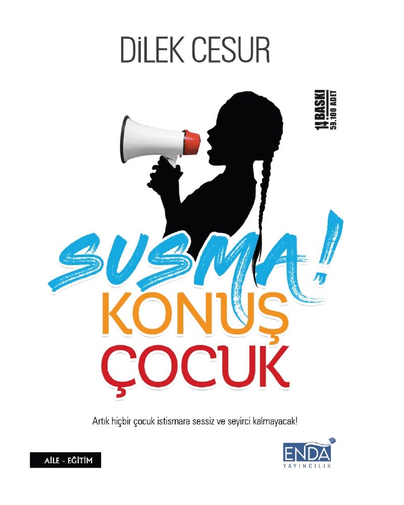 Susma Konuş Çocuk!
