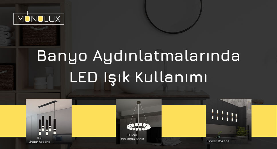 Banyo Aydınlatmalarında Led Işık Kullanımı