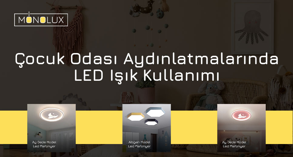 Çocuk Odası Aydınlatmalarında Led Işık Kulanımı