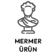 Mermer Ürün