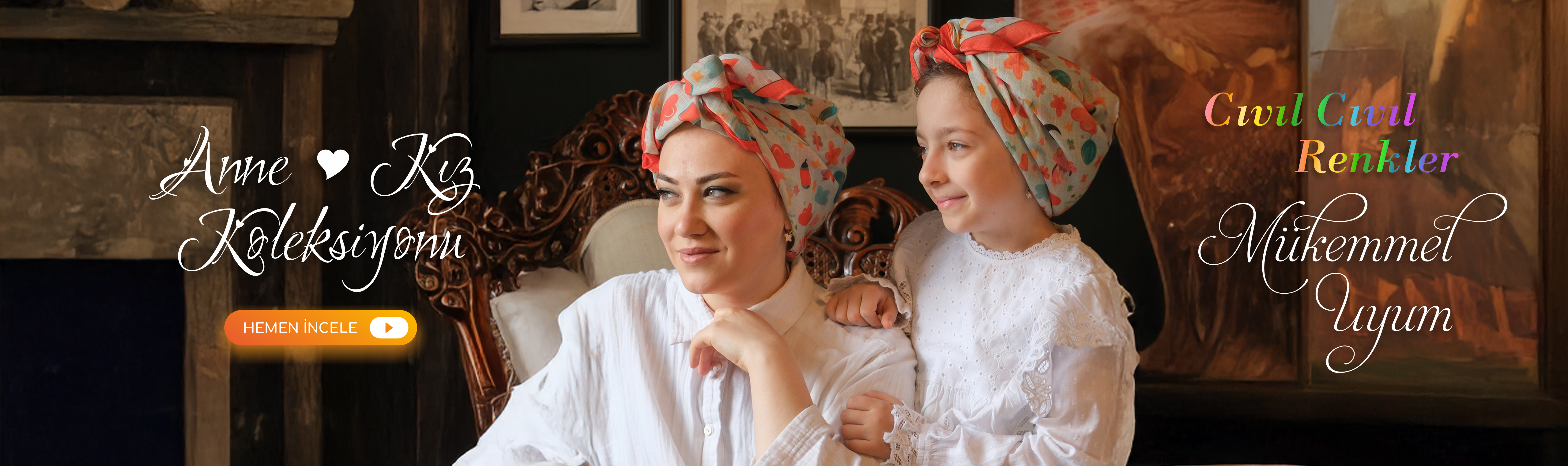Anne & Kız Koleksiyonu