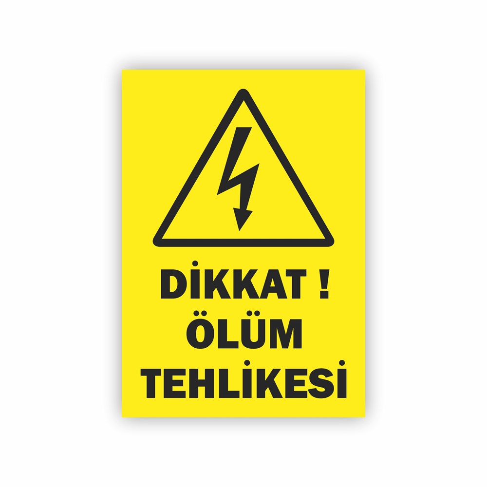 SARI ÖLÜM TEHLİKE LEVHASI buyukelektromarket.com PYS