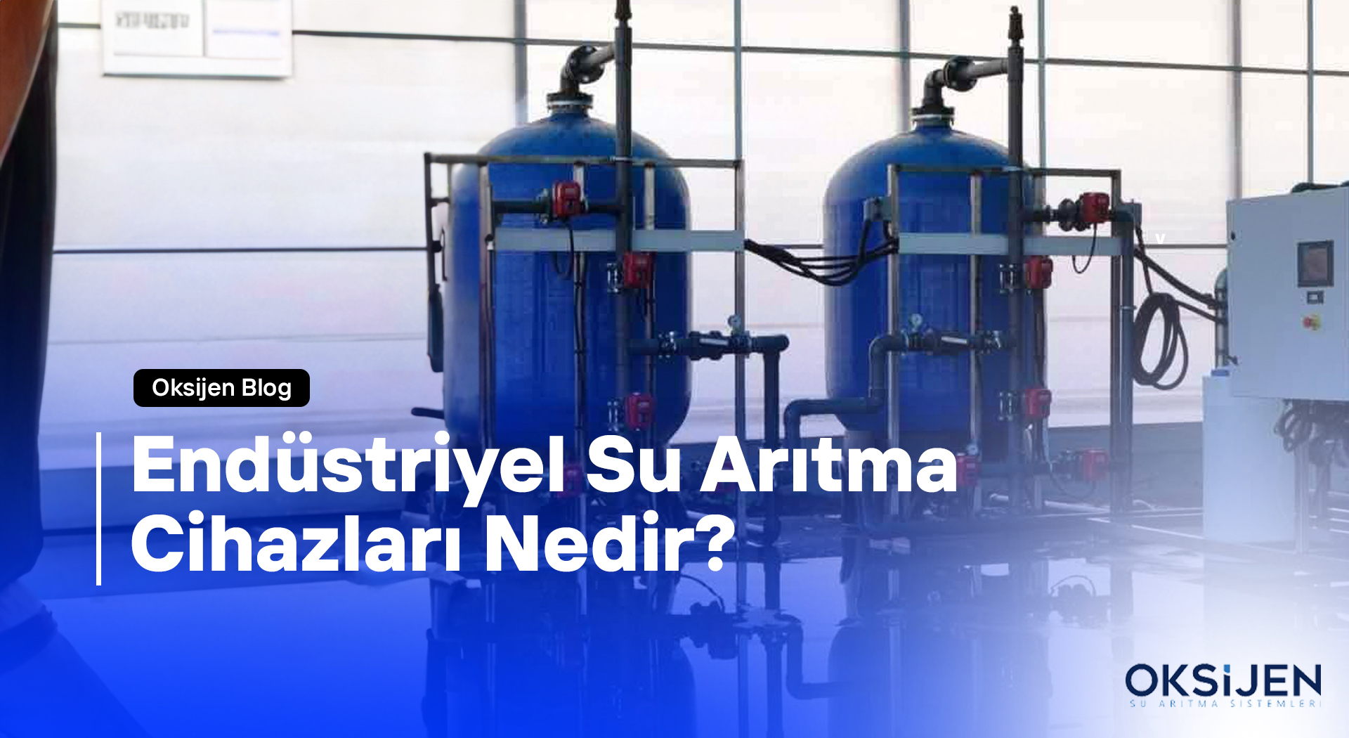 Endüstriyel Su Arıtma Cihazları Nedir?