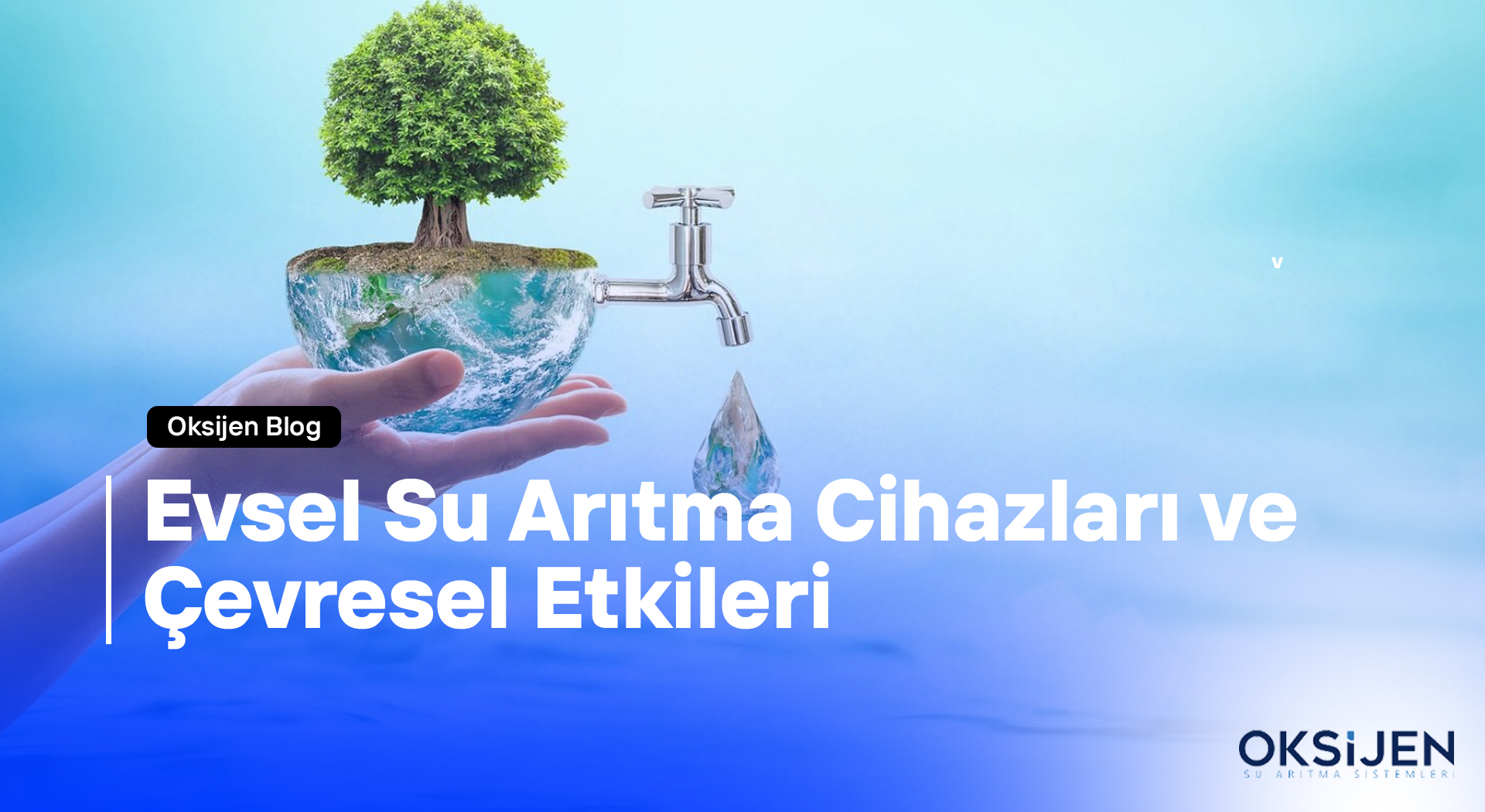 Evsel Su Arıtma Cihazları ve Çevresel Etkileri