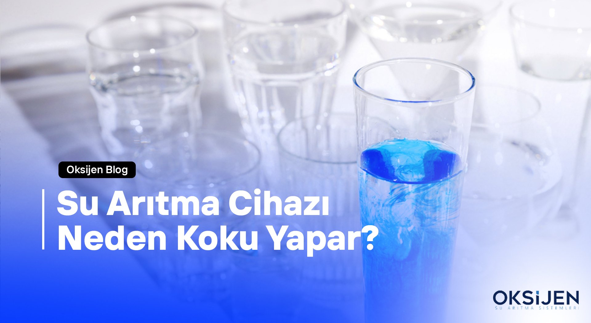 Su Arıtma Cihazı Neden Koku Yapar? - Oksijen Su Arıtma Sistemleri