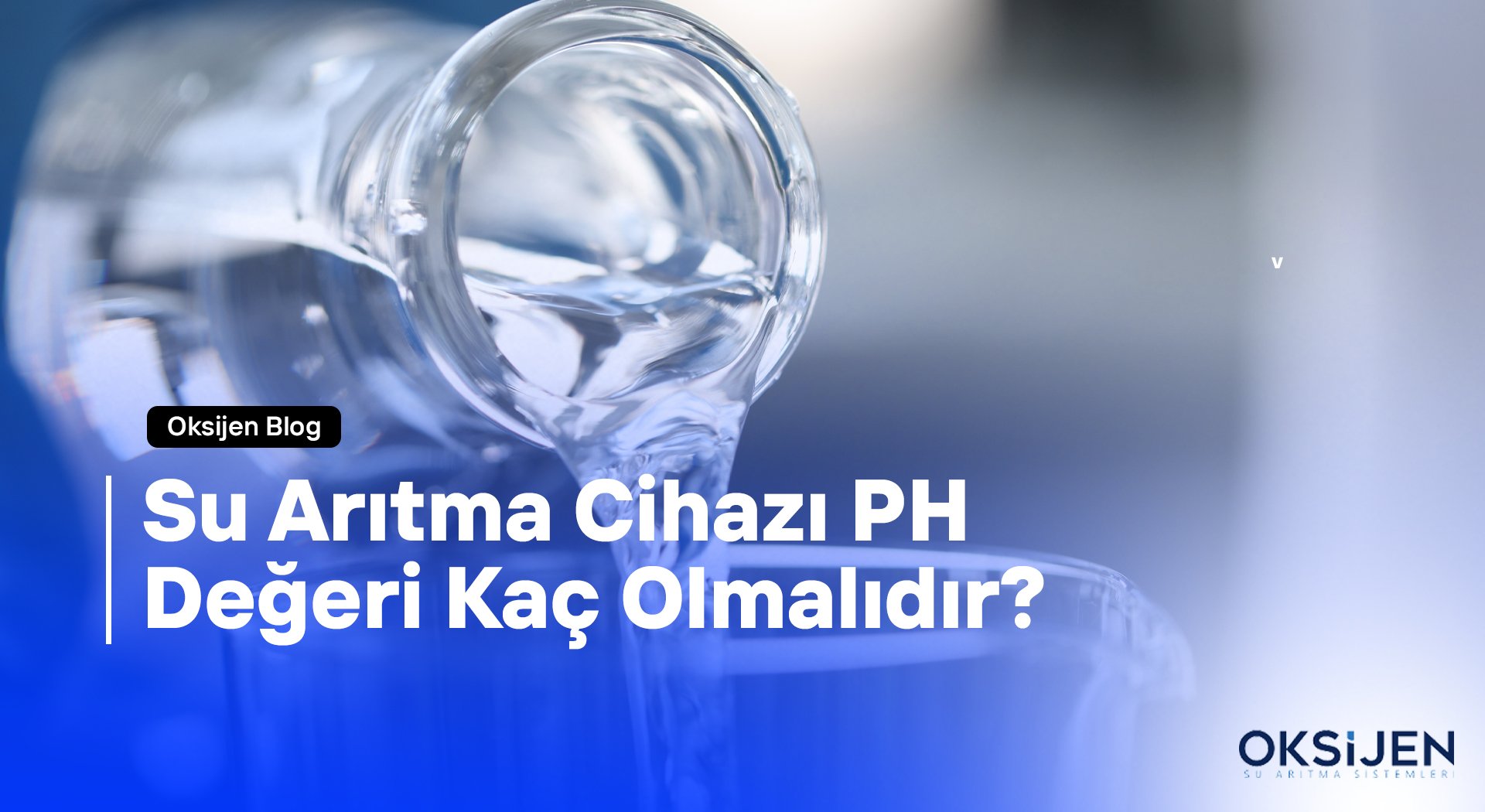 Su Arıtma Cihazı PH Değeri Kaç Olmalıdır?