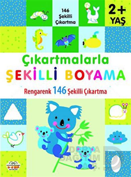 06 YAŞ YAYINLARI / ÇIKARTMALARLA ŞEKİLLİ BOYAMA (2+ YAŞ)
