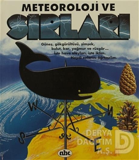ABC / METEOROLOJİ VE SIRLARI