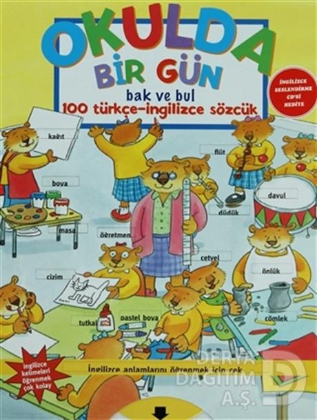 ABC / OKULDA BİR GÜN BAK VE BUL 100 TÜRKÇE-İNGİLİZ