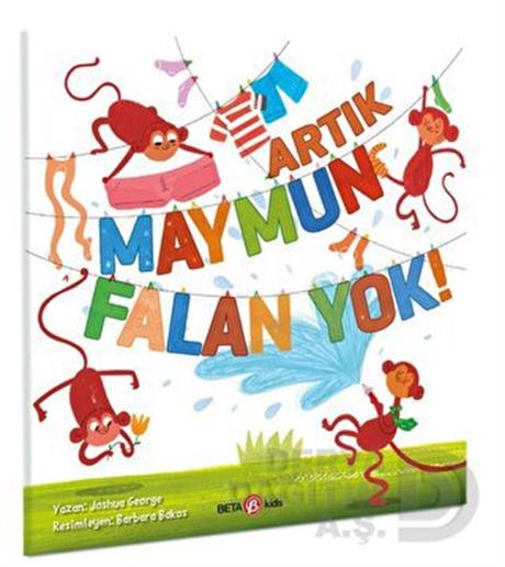 BETA KİDS / ARTIK MAYMUN FALAN YOK !