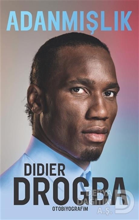 BUTİK / ADANMIŞLIK - DIDIER DROGBA - OTOBİYOGRAFİM