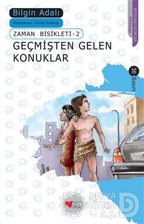 CAN / ZAMAN BİSİKLETİ 2 GEÇMİŞTEN GELEN KONUKLAR