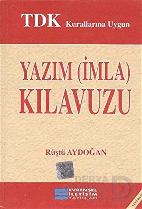EVRENSEL / YAZIM  (İMLA ) KILAVUZU - ÜNNİVERSİTELER İÇİN