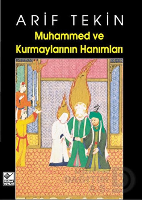KAYNAK / MUHAMMED VE KURMAYLARININ HANIMLARI