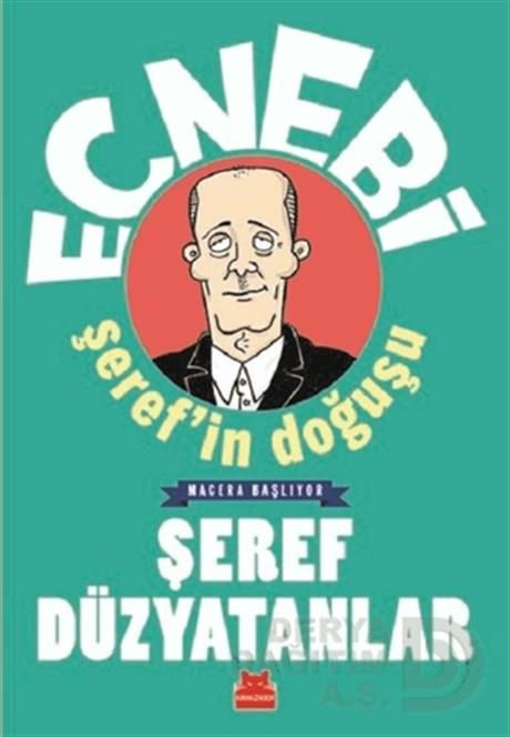 KIRMIZI KEDİ /  ECNEBİ ŞEREFİN DOĞUŞU