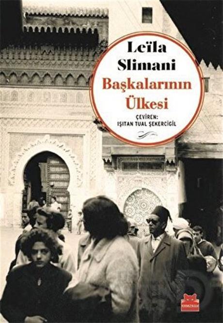 KIRMIZI KEDİ/ BAŞKALARININ  ÜLKESİ/ LEİLA SLİMANİ
