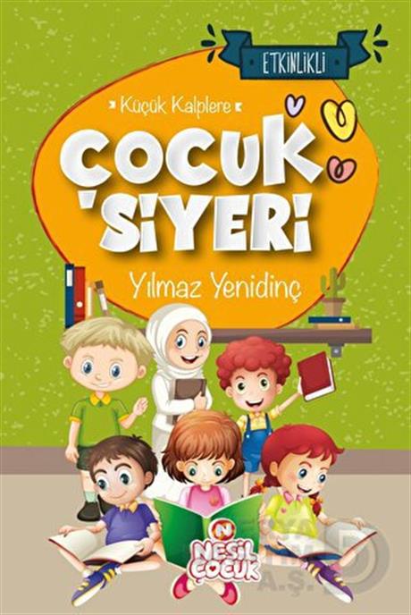 NESİL / KÜÇÜK KALPLERE ÇOCUK SİYERİ - CİLTLİ