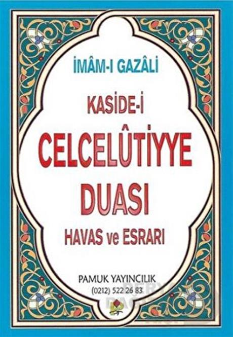 PAMUK /  KASİDEİ CELCELUTİYE DUASI( 43766 HAVAS VE ESRARI ) 020