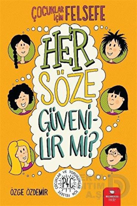 REDHOUSE/ÇOCUKLAR İÇİN FELS./HER SÖZE GÜVENİLİR Mİ