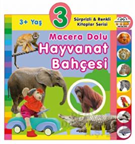 06 YAŞ YAYINLARI / MACERA DOLU HAYVANAT BAHÇESİ - 3+ YAŞ