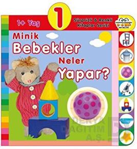 06 YAŞ YAYINLARI / MİNİK BEBEKLER NELER YAPAR - 1+ YAŞ